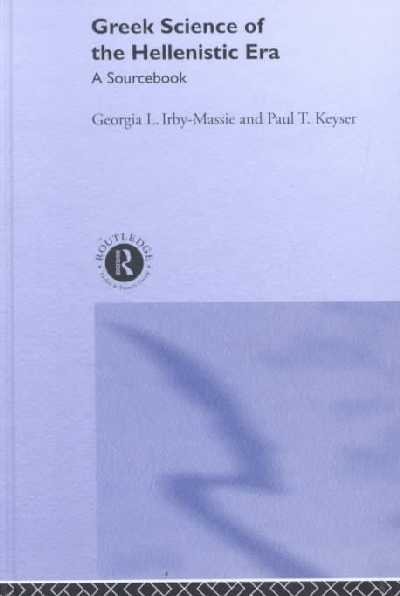 Greek Science of the Hellenistic Era Greek Science of the Hellenistic Era