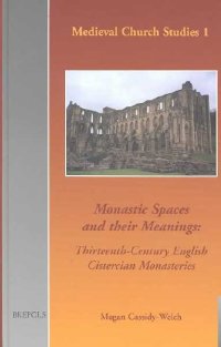 Monastic Spaces and their Meanings