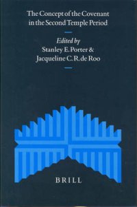 The Concept of Covenant in Second Temple Judaism
