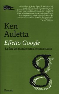 Effetto Google. La fine del mondo come lo conosciamo