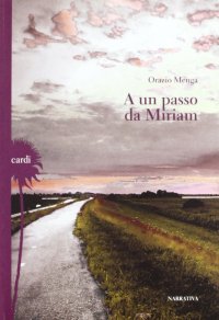 A un passo da Miriam