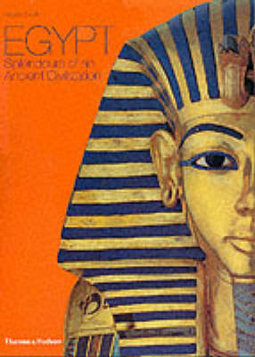 Egypt: Splendours of an Ancient Civilization Egypt: Splendours of an Ancient Civilization