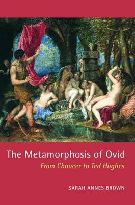 The Metamorphosis of Ovid The Metamorphosis of Ovid