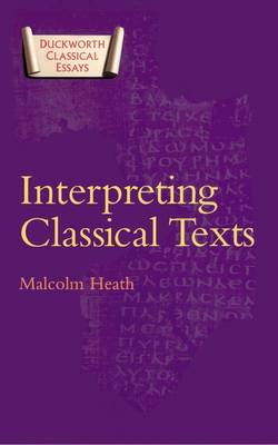 Interpreting Classical Texts Interpreting Classical Texts