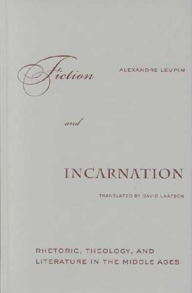 Fiction and Incarnation Fiction and Incarnation