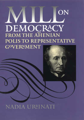 Mill on Democracy Mill on Democracy