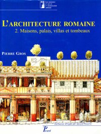 L' Architecture romaine L' Architecture romaine