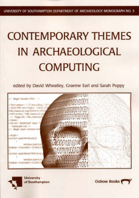 Contemporary Themes in Archaeological Computing Contemporary Themes in Archaeological Computing