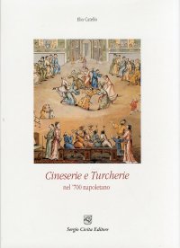 Cineserie e Turcherie nel '700 napoletano