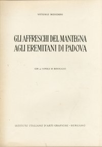 Gli affreschi del Mantegna agli eremitani di Padova