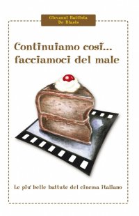 Continuiamo così... facciamoci del male