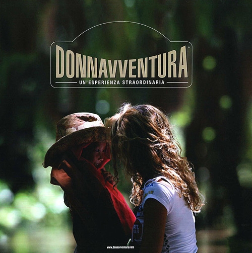 Donnavventura. Un'esperienza strordinaria. Ediz. italiana e inglese Donnavventura. Un'esperienza strordinaria. Ediz. italiana e inglese