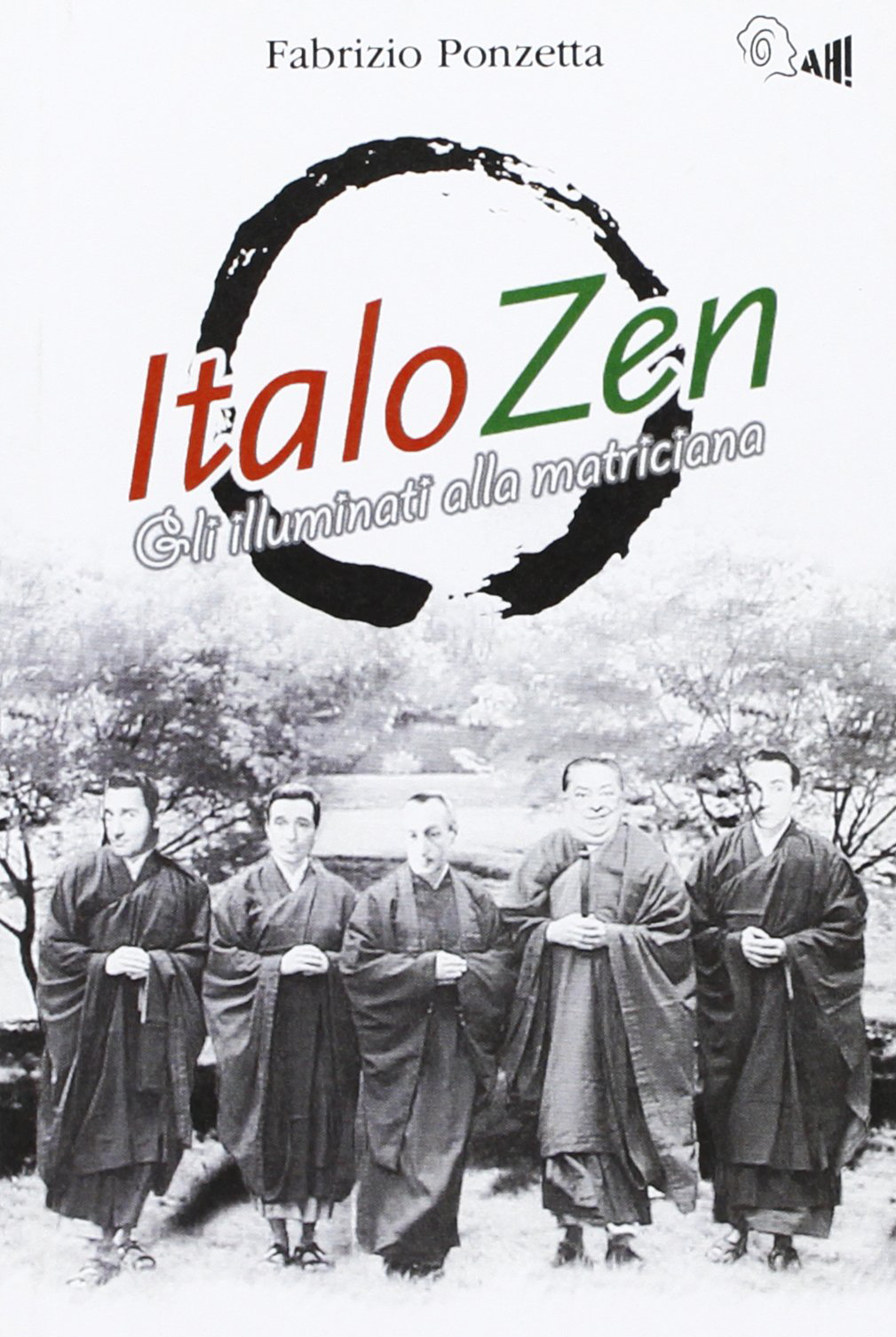 ItaloZen. Gli illuminati alla matriciana ItaloZen. Gli illuminati alla matriciana