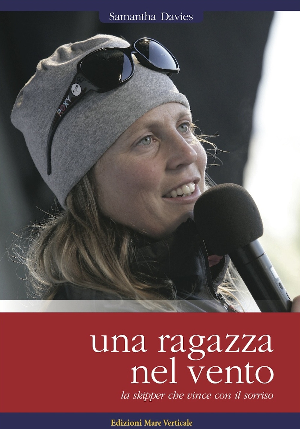 Una ragazza nel vento. La skipper che vince con il sorriso Una ragazza nel vento. La skipper che vince con il sorriso