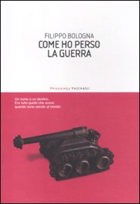 Come ho perso la guerra Come ho perso la guerra