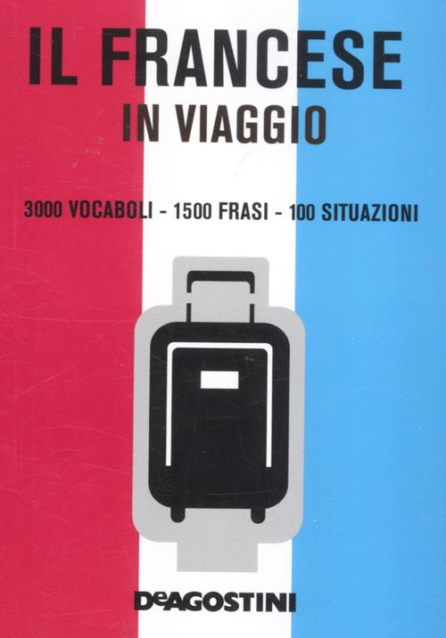 Il francese in viaggio Il francese in viaggio