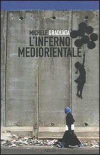 L'inferno mediorientale L'inferno mediorientale