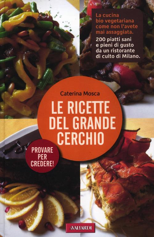 Le ricette del grande cerchio Le ricette del grande cerchio