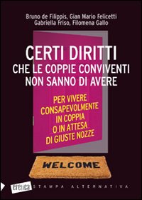 Certi diritti che le coppie conviventi non sanno di avere Certi diritti che le coppie conviventi non sanno di avere