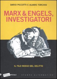 Marx & Engels, Investigatori. Il Filo Rosso del delitto Marx & Engels, Investigatori. Il Filo Rosso del delitto