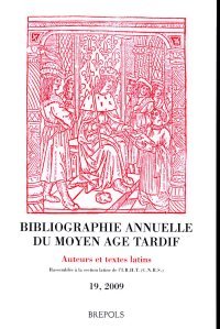 Bibliographie annuelle du moyen age tardif. 2009/19