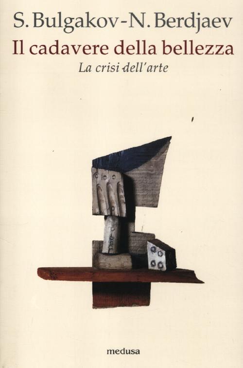 Il cadavere della bellezza. La crisi dell'arte Il cadavere della bellezza. La crisi dell'arte