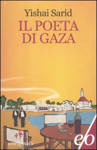 Il poeta di Gaza Il poeta di Gaza