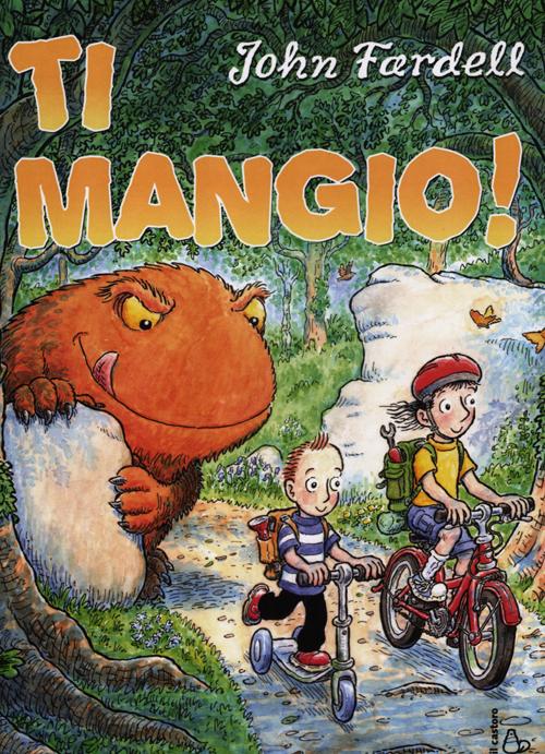 Ti mangio! Ediz. illustrata Ti mangio! Ediz. illustrata