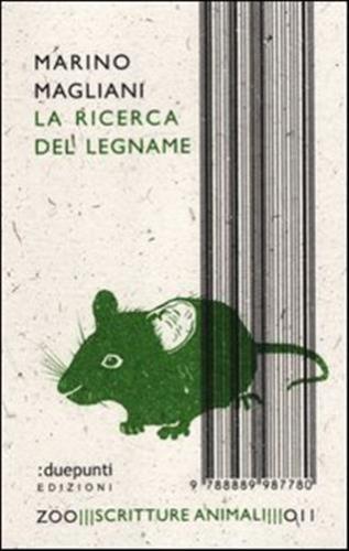 La ricerca del legname La ricerca del legname