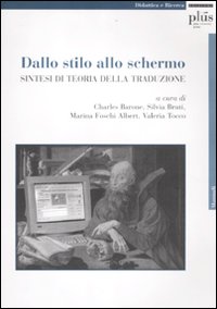 Dallo stilo allo schermo. Sintesi di teoria della traduzione Dallo stilo allo schermo. Sintesi di teoria della traduzione