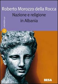 Nazione e religione in Albania Nazione e religione in Albania