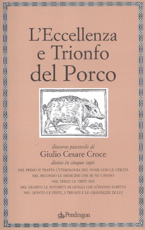 L'eccellenza e trionfo del porco L'eccellenza e trionfo del porco