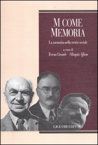 M come memoria. La memoria nella teoria sociale M come memoria. La memoria nella teoria sociale
