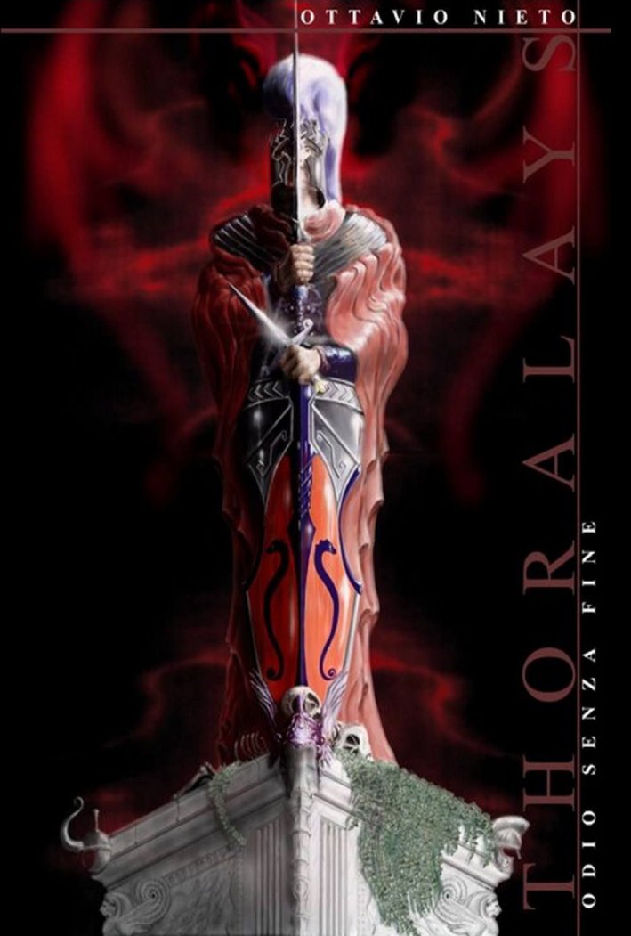 Thoralays. Odio senza fine. Vol. 1 Thoralays. Odio senza fine. Vol. 1