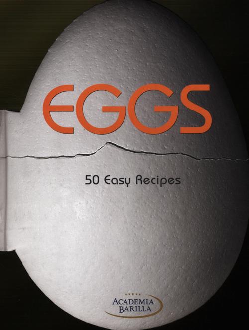 Eggs. 50 easy recipes Eggs. 50 easy recipes