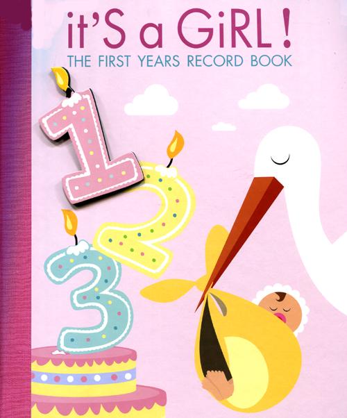It's a girl! The first years record book It's a girl! The first years record book