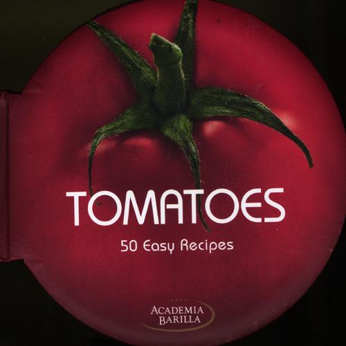 Tomatoes. 50 easy recipes Tomatoes. 50 easy recipes