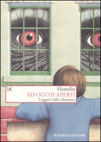Ad occhi aperti. Leggere l'albo illustrato Ad occhi aperti. Leggere l'albo illustrato