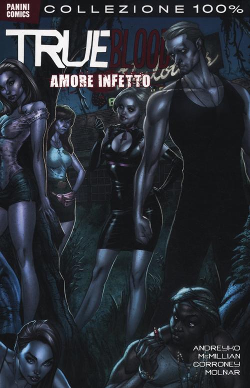 Amore infetto. True blood. Vol. 2 Amore infetto. True blood. Vol. 2