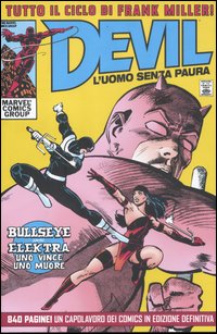 Devil. L'uomo senza paura. Tutto il ciclo di Frank Miller! Devil. L'uomo senza paura. Tutto il ciclo di Frank Miller!