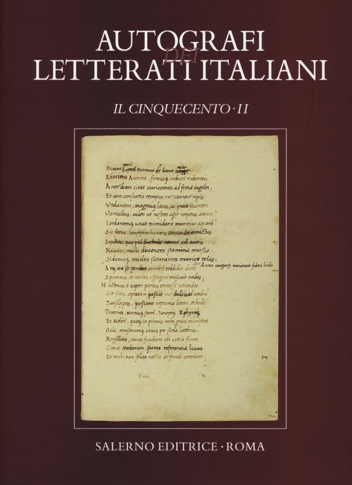 Autografi dei letterati italiani. Il Cinquecento. Vol. 2 Autografi dei letterati italiani. Il Cinquecento. Vol. 2