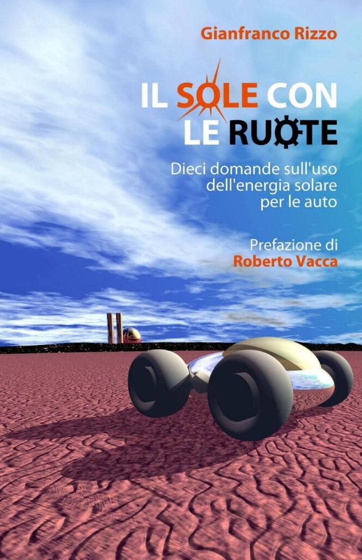 Il sole con le ruote Il sole con le ruote
