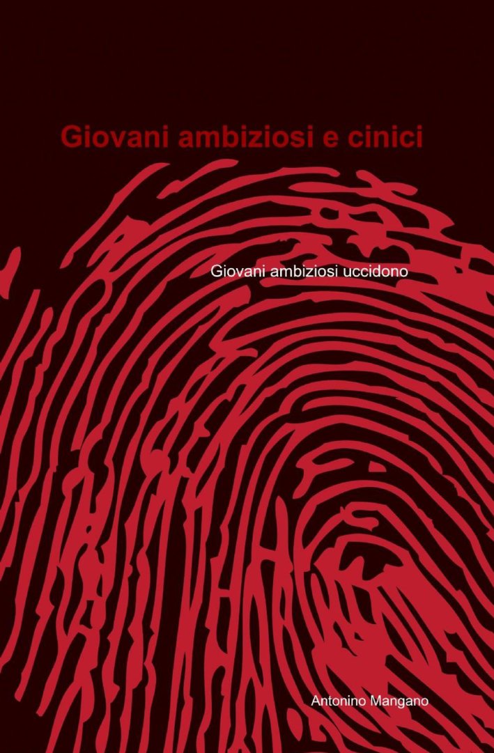 Giovani ambiziosi e cinici Giovani ambiziosi e cinici