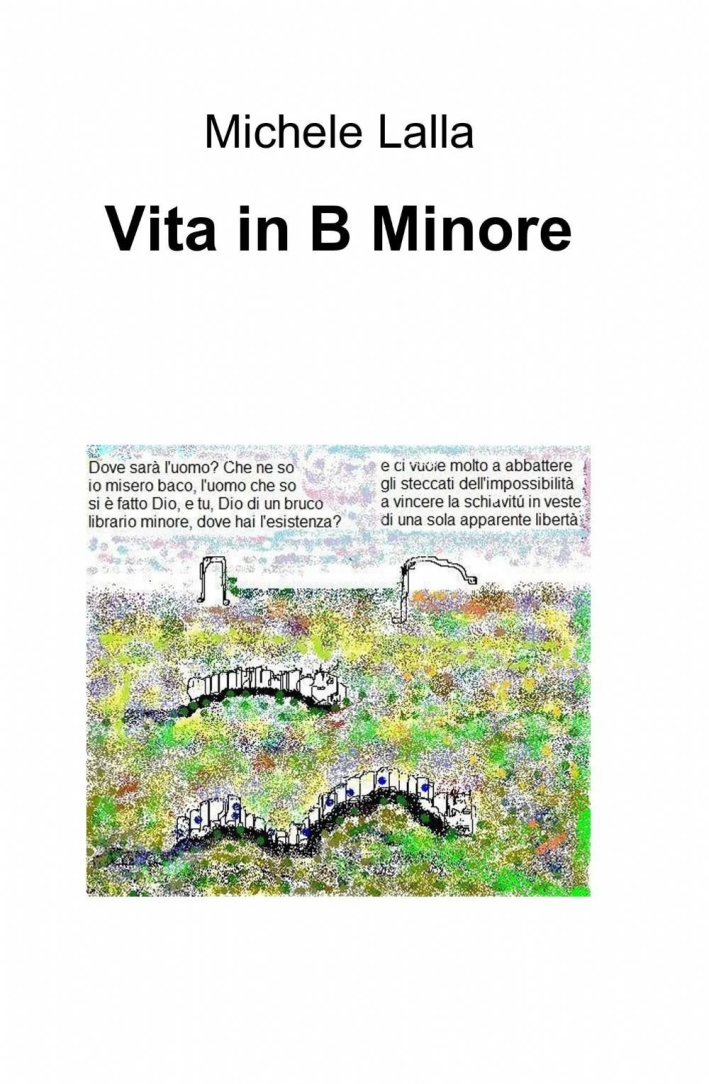Vita in B Minore Vita in B Minore