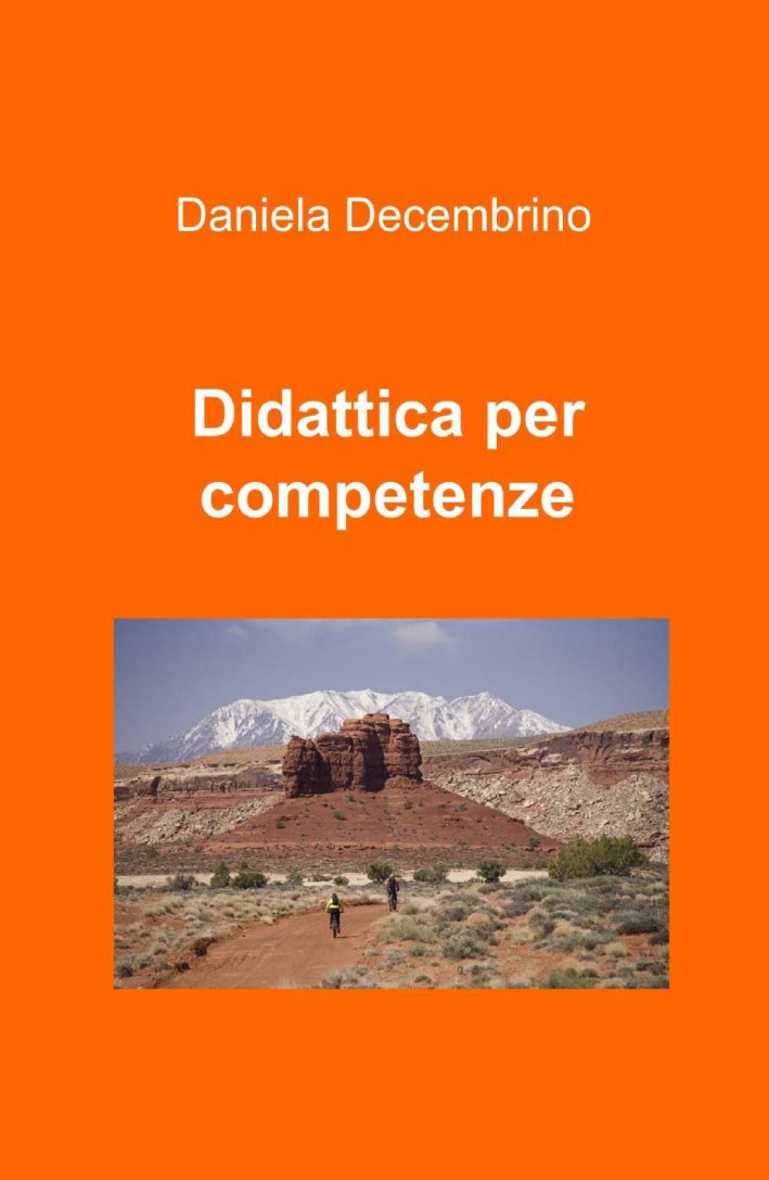 Didattica per competenze Didattica per competenze