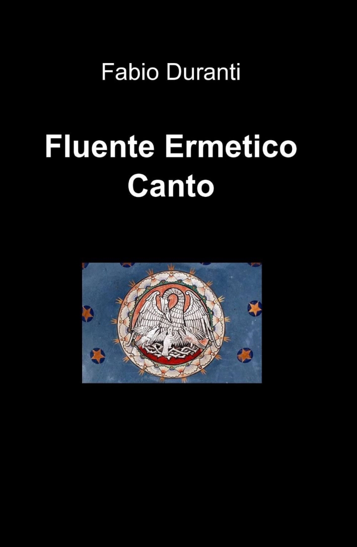 Fluente Ermetico Canto Fluente Ermetico Canto