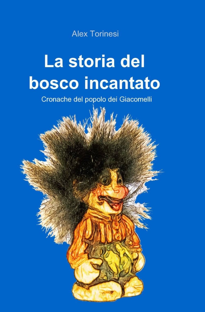 La storia del bosco incantato La storia del bosco incantato