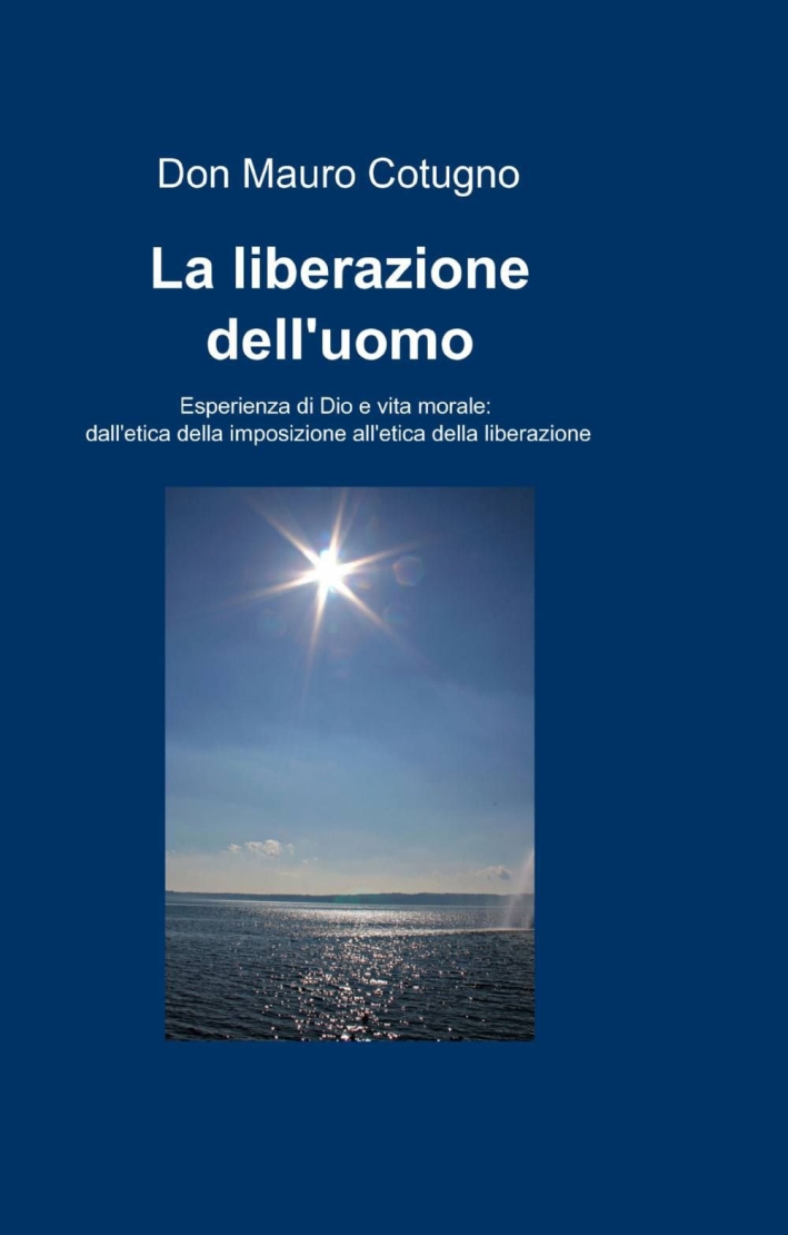 La liberazione dell'uomo La liberazione dell'uomo