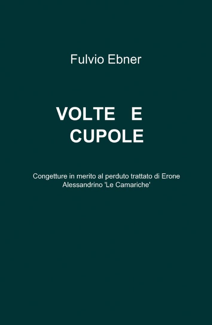 Volte e cupole Volte e cupole