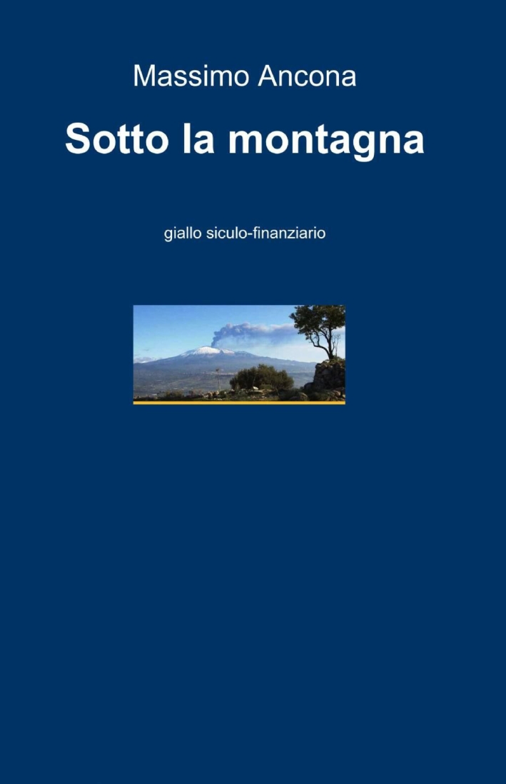 Sotto la montagna Sotto la montagna